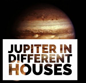 Jupiter in Different Houses
