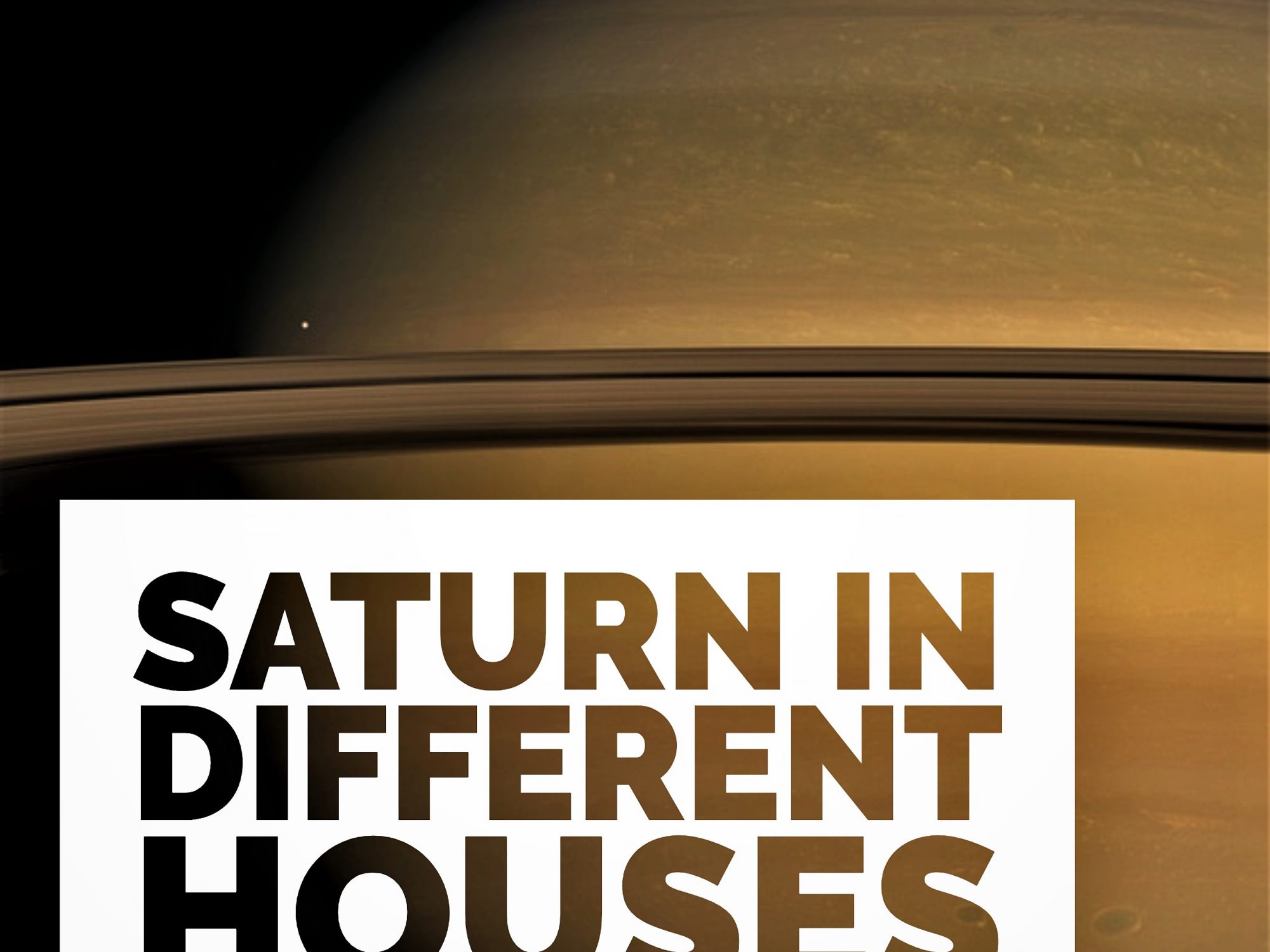 Saturn in Different Houses